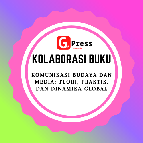 2444  KOMUNIKASI BUDAYA DAN MEDIA: Teori, Praktik, dan Dinamika Global